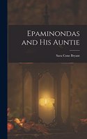 Epaminondas and his Auntie