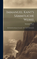 Immanuel Kant's Sämmtliche Werke