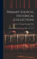 Primary Sources, Historical Collections