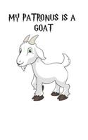 My Patronus Is A Goat: Cute Goat Lovers Journal / Notebook / Diary / Birthday Gift (6x9 - 110 Blank Lined Pages)