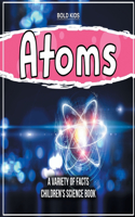What Exactly Are Atoms? Learn More Inside This Children's Science Book