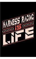 Harness Racing is Life: Blank Sketch Paper Notebook with frame for People who love their Sports and Hobbies