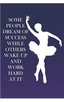 Some People Dream of Success
