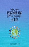 Hinter Jedem Lebensfrohen Kind Steht Ein Großartiger Erzieher