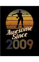 Awesome Since 2009