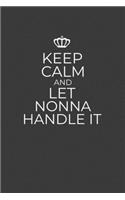 Keep Calm And Let Nonna Handle It