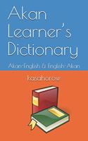 Akan Learner's Dictionary: Akan-English & English-Akan