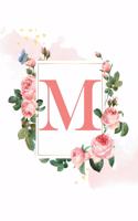 M: Personalized Monogrammed Initial A Writing Journal, Notebook or Diary for Girls or Women. Floral with Pink Alphabet Letter. 6x9 110 Blank Lines Page