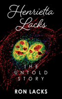 Henrietta Lacks The Untold Story