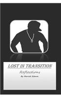 Lost In Transition Reflections