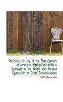Statistical History of the First Century of American Methodism