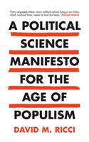 Political Science Manifesto for the Age of Populism