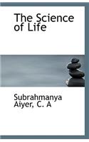 The Science of Life