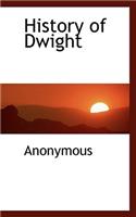 History of Dwight: (English)