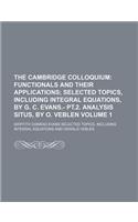 The Cambridge Colloquium Volume 1