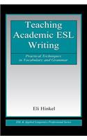 Teaching Academic ESL Writing