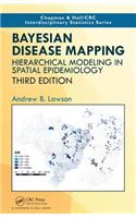 Bayesian Disease Mapping: Hierarchical Modeling in Spatial Epidemiology, Third Edition
