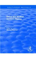 Ethics and Medical Decision-Making