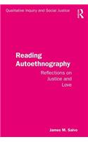 Reading Autoethnography: Reflections on Justice and Love