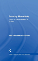 Race-Ing Masculinity
