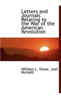 Letters and Journals Relating to the War of the American Revolution