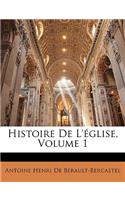 Histoire De L'église, Volume 1