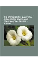 The British Critic, Quarterly Theological Review, and Ecclesiastical Record (Volume 17)
