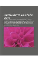 United States Air Force Lists: Lists of United States Air Force Groups, Lists of United States Air Force Squadrons(English)