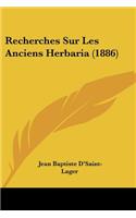 Recherches Sur Les Anciens Herbaria (1886)