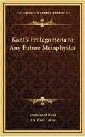 Kant's Prolegomena to Any Future Metaphysics