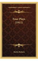 Four Plays (1911): (English)