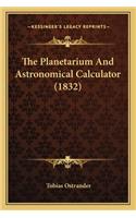 Planetarium and Astronomical Calculator (1832)