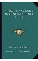 First Year Course In General Science (1915)