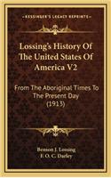 Lossing's History Of The United States Of America V2