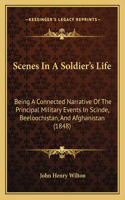 Scenes in a Soldier's Life