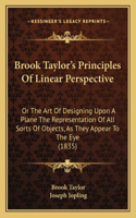 Brook Taylor's Principles Of Linear Perspective