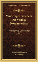 Vandringer Gjennem Det Vestlige Nordamerikas