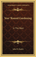 Year 'Round Gardening
