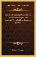 Honderdt Geestige Caracteren, Ofte Uitbeeldingen Van Honderdt Verscheidene Personen (1735)