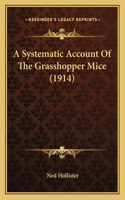 A Systematic Account Of The Grasshopper Mice (1914): (English)
