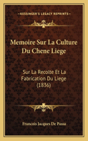 Memoire Sur La Culture Du Chene Liege