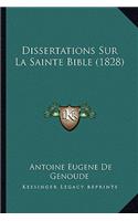 Dissertations Sur La Sainte Bible (1828)