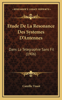 Etude De La Resonance Des Systemes D'Antennes