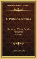 O Porto Na Berlinda