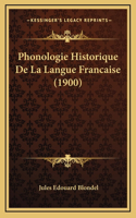 Phonologie Historique De La Langue Francaise (1900)