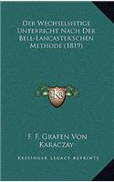 Der Wechselseitige Unterricht Nach Der Bell-Lancaster'schen Methode (1819)