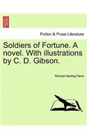 Soldiers of Fortune. a Novel. with Illustrations by C. D. Gibson.