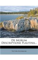 de Morum Descriptione Plautina...