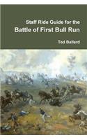 Staff Ride Guide for the Battle of First Bull Run