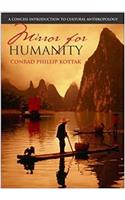 Mirror for Humanity: A Concise Introduction to Cultural Anthropology